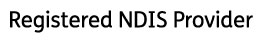 Image: NDIS Registered Provider